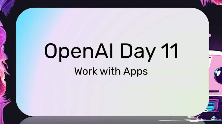 OpenAI Day 11