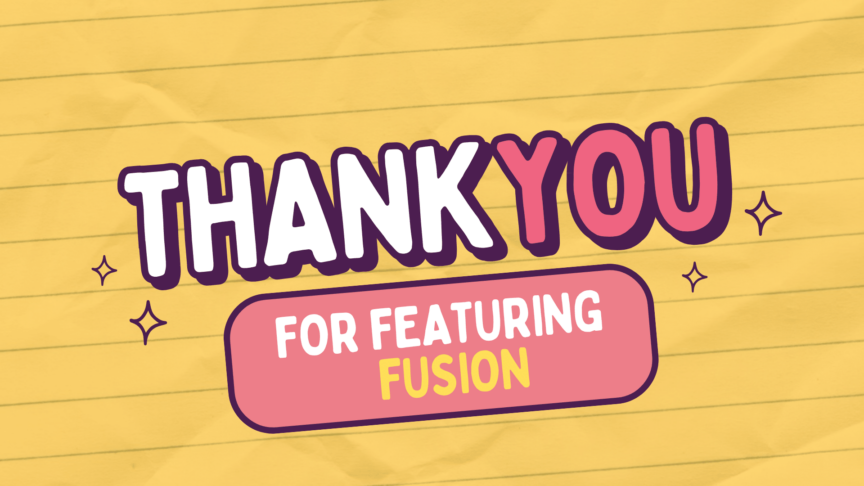Thank you for featuring Fusion